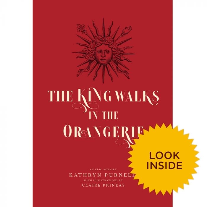 The King Walks in the Orangerie – Kathryn Purnell